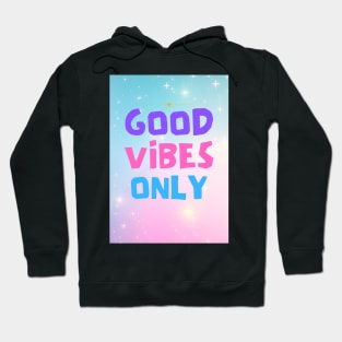 Good Vibes Hoodie